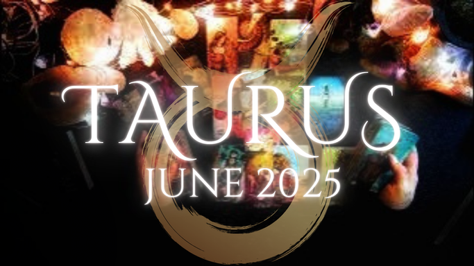 TAURUS This Needs To Be Addressed So It Doesn't Become a BIGGER Issues [June 2025]